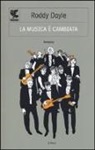 Roddy Doyle - La musica è cambiata