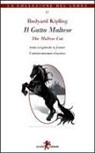 Rudyard Kipling - II Gatto Maltese. Testo inglese a fronte