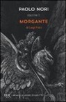Paolo Nori - Paolo Nori riscrive «Morgante» di Luigi Pulci