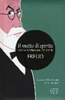 Sigmund Freud - Il motto di spirito e la sua relazione con l'inconscio. Ediz. integrale
