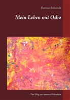 Dietmar Behrendt - Mein Leben mit Osho
