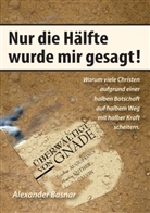 Alexander Basnar - Nur die Hälfte wurde mir gesagt