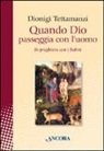Dionigi Tettamanzi - Quando Dio passeggia con l'uomo