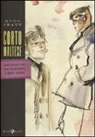 Hugo Pratt - Corto Maltese. Burlesca e no tra Zuydcoote e Bray-Dunes
