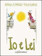 Marinella Barigazzi, P. H. Reynolds - Io e lei