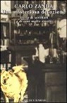 Carlo Zanda - Una misteriosa devozione. Storie di scrittori e di cani molto amati