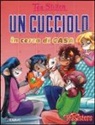 Tea Stilton - Un cucciolo in cerca di casa