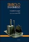 F. Campus, V. Leonelli - Simbolo di un simbolo. I modelli di nuraghe