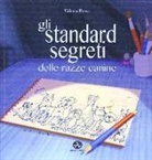 Valeria Rossi - Gli standard segreti delle razze canine