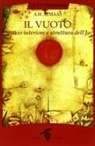 A. H. Almaas - Il vuoto. Spazio interiore e struttura dell'Io
