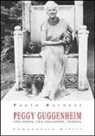 Paolo Barozzi - Peggy Guggenheim. Una donna, una collezione, Venezia