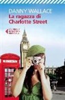 Danny Wallace - La ragazza di Charlotte Street