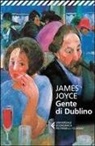 James Joyce, D. Benati - Gente di Dublino