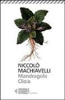 Niccolò Machiavelli, E. Mazzali - Mandragola-Clizia