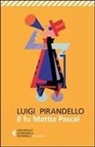 Luigi Pirandello, A. Gagliardi, Antonio Gagliardi - Il fu Mattia Pascal