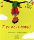 Géraldine Collet, Magali Le Huche - E tu dove leggi?