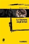 Filippo Fornari - La signora degli inferi
