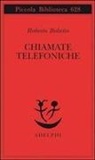 Roberto Bolaño - Chiamate telefoniche