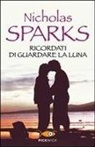 Nicholas Sparks - Ricordati di guardare la luna