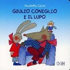 Nicoletta Costa - Giulio Coniglio e il lupo