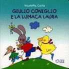 Nicoletta Costa - Giulio Coniglio e la lumaca Laura