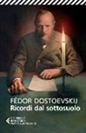 Fëdor Dostoevskij, G. Pacini - Ricordi dal sottosuolo