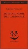 Edgardo Franzosini - Sotto il nome del cardinale