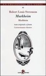 Robert L. Stevenson, Robert Louis Stevenson - Markheim. Testo originale a fronte