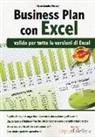 Gianclaudio Floria - Business Plan con Excel. Valido per tutte le versioni di Excel