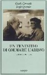 Guido Ceronetti, Sergio Quinzio - Un tentativo di colmare l'abisso. Lettere 1968-1996