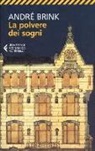 André Brink - La polvere dei sogni