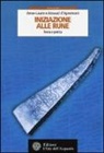 Anne-Laure D'Apremont, Arnaud D'Apremont - Iniziazione alle rune. Teoria e pratica