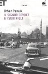 Orhan Pamuk - Il signor Cevdet e i suoi figli