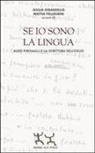 Giulia Girardello, Mattia Pellegrini - Se io sono la lingua. Aldo Piromalli e la scrittura dell'esilio