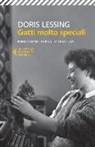 Doris Lessing, M. A. Saracino - Gatti molto speciali