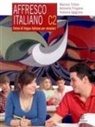 Antonella Filippone, Andreina Sgaglione, Maurizio Trifone - Affresco italiano C2. Corso di lingua italiana per stranieri