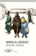 Nikolaj Gogol', P. Nori, Paolo Nori - Le anime morte