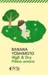 Banana Yoshimoto - High & Dry. Primo amore