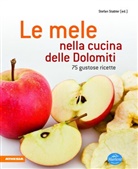 Stefan Stabler, Stefan Stabler - Le mele nella cucina delle Dolomiti