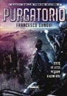 Francesco Gungui - Purgatorio. Canti delle terre divise