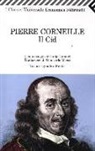 Pierre Corneille - Il Cid. Testo francese a fronte