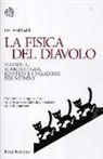 Jim Al-Khalili - La fisica del diavolo. Maxwell, Schrödinger, Einstein e i paradossi del mondo