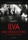 Giuseppe Rondinelli - Ilva. Una strage di Stato (La coscienza di Chicca)