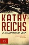 Kathy Reichs - La cacciatrice di ossa
