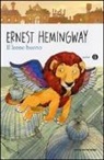 Ernest Hemingway, F. Visintin, Fabio Visintin - Il leone buono