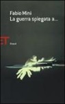 Fabio Mini - La guerra spiegata a