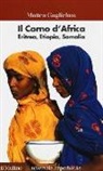 Matteo Guglielmo - Il Corno d'Africa. Eritrea, Etiopia, Somalia
