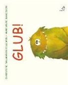 Marianne Barcilon, Christine Naumann-Villemin - Glub!