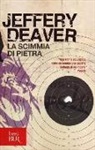 Jeffery Deaver - La scimmia di pietra