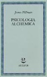 James Hillman - Psicologia alchemica